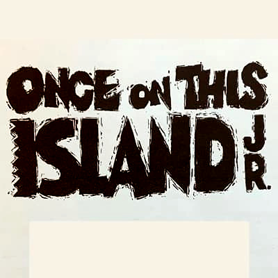 Once on This Island Jr.